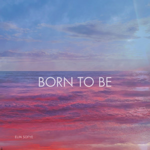 Born to be