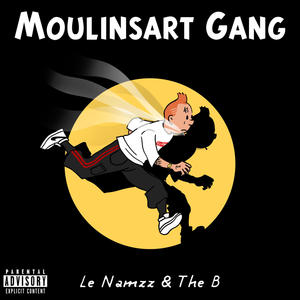 Moulinsart Gang (Explicit)