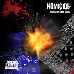 Homicide (feat. QuezOsama) [Explicit]