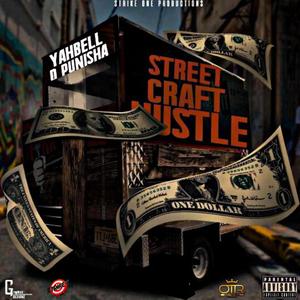 STREET CRAFT HUSTLE (Explicit)