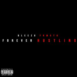 Forever Hustling (Explicit)