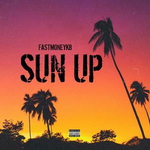 Sun Up (Explicit)