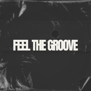 FEEL THE GROOVE