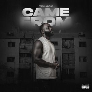Came From (Explicit)