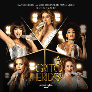 A Grito Herido (Bonus Tracks De La Serie Original De Prime Video)