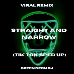 Straight and Narrow When Their Chasing You Down (Tik Tok Edit) (- Remix)