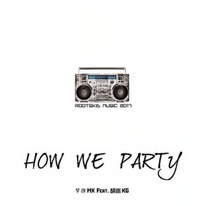 How We Party