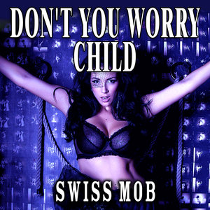 Don't You Worry Child