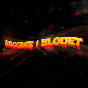 RAGGARE I BLODET