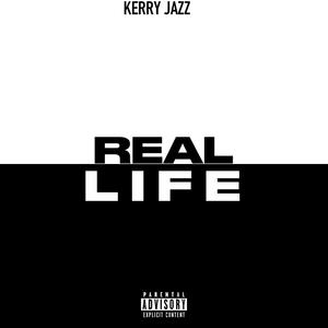 REAL LIFE (Explicit)
