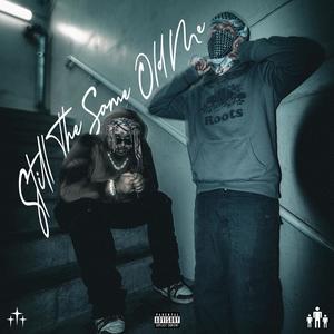 Still The Same Old Me (Explicit)