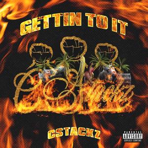 Gettin to it (Explicit)