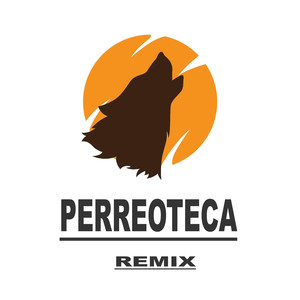 Perreoteca (Remix) [Explicit]