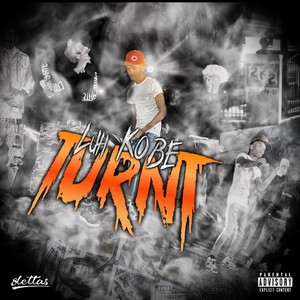 TURNT (Explicit)