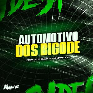 Automotivo Dos Bigode (Explicit)