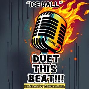 Ice WALL (Duet this beat)