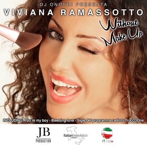 DJ Onofri presenta Viviana Ramassotto Without Make-Up