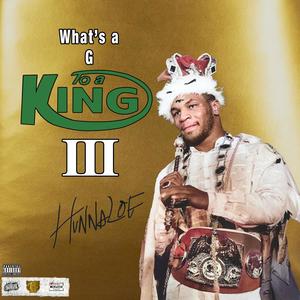 Whats A G To A King 3 (Explicit)