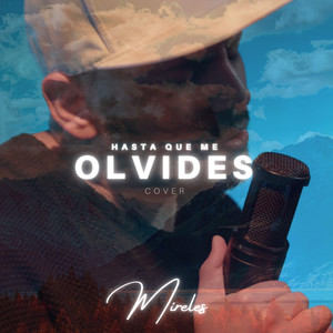 Hasta Que Me Olvides (COVER版)