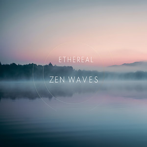 Ethereal Zen Waves