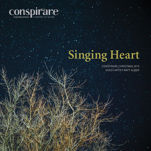 Singing Heart - Conspirare Christmas 2015