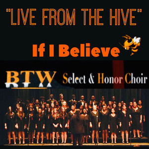 If I Believe (Live from the Hive)