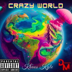 Crazy World (Explicit)