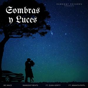 Sombras y Luces (feat. Evan Verity & Anahita Patil)