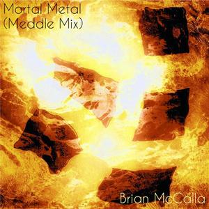 Mortal Metal (Meddle Mix)
