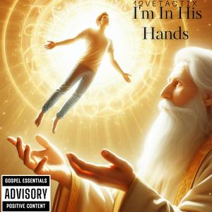 I'm In His Hands