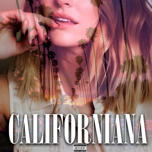 Californiana (Explicit)