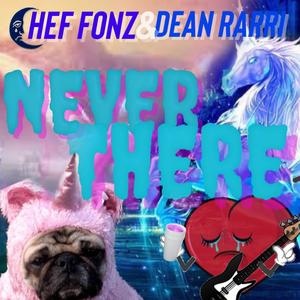 Never There (feat. Dean Rarri)