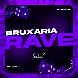 Bruxaria Rave (Explicit)