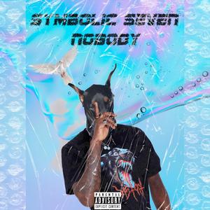 Nobody(1708 Freestyle) (Explicit)