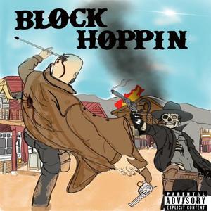 Block Hoppin (Explicit)