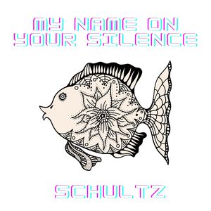 My Name on Your Silence