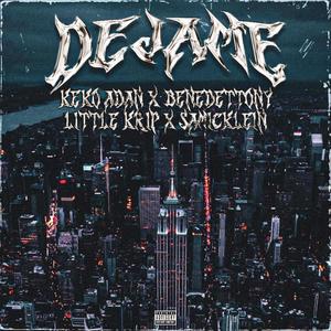 Dejame (feat. BenedettoNy, Little Krip & Samicklein) [Explicit]