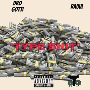 Type **** (feat. 8TG Rauul) [Explicit]