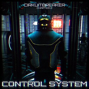 CIRKUITBREAKER CHAPTER 2: CONTROL SYSTEM