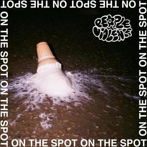 ON THE SPOT (feat. Proper. & garbageface) (Explicit)