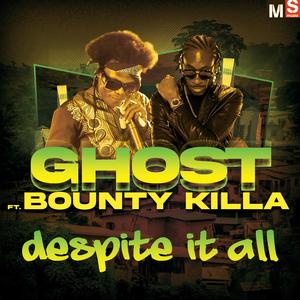 Despite It All (feat. Bounty Killer)