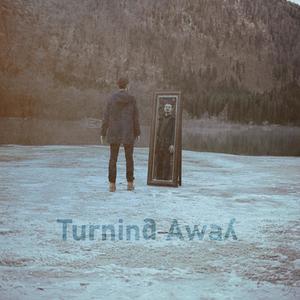 Turning Away (feat. Daniel Hohenwarter & Cursive-Beats) [Explicit]