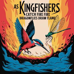 As Kingfishers Catch Fire