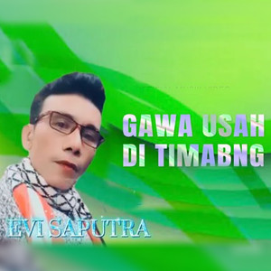 Gawa Usah Ditimbang