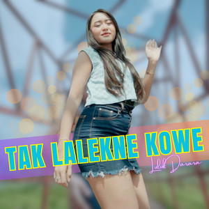 Tak Lalekne Kowe