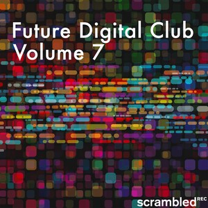 Future Digital Club, Vol. 7