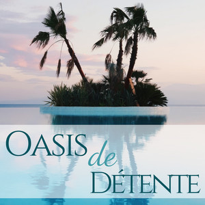 Oasis de Détente - Sons thérapeutique de la nature pour soins de Spa, massages et réflexologie plantaire