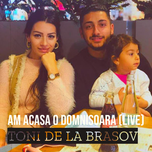 Am Acasa O Domnisoara (Live)