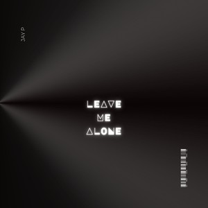 Leave Me Alone (Explicit)