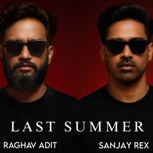 Last Summer (feat. Sanjay Rex)